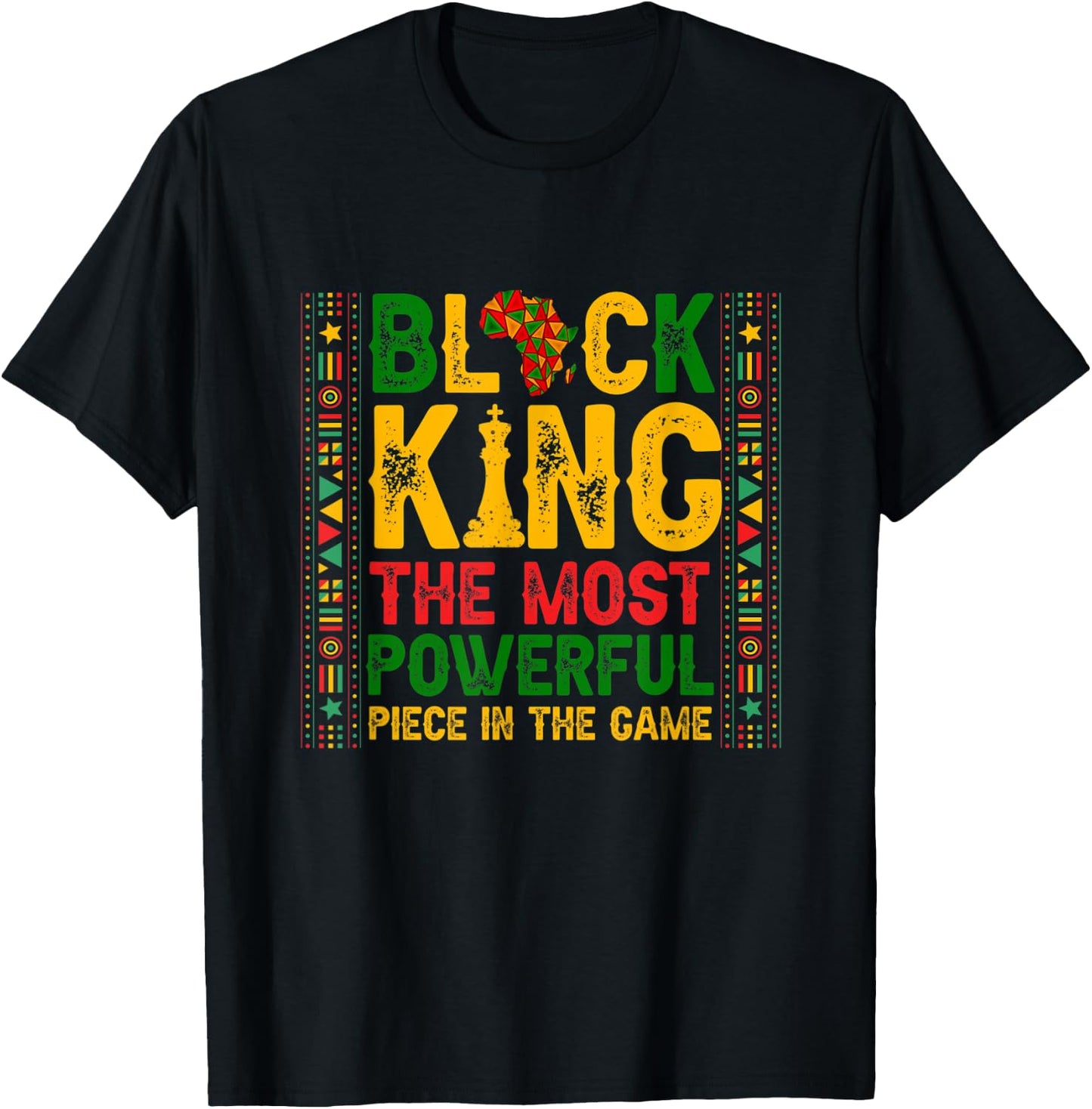 Black King The Most Powerful Piece In-The Game Black History T-Shirt - T-Shirt | Black