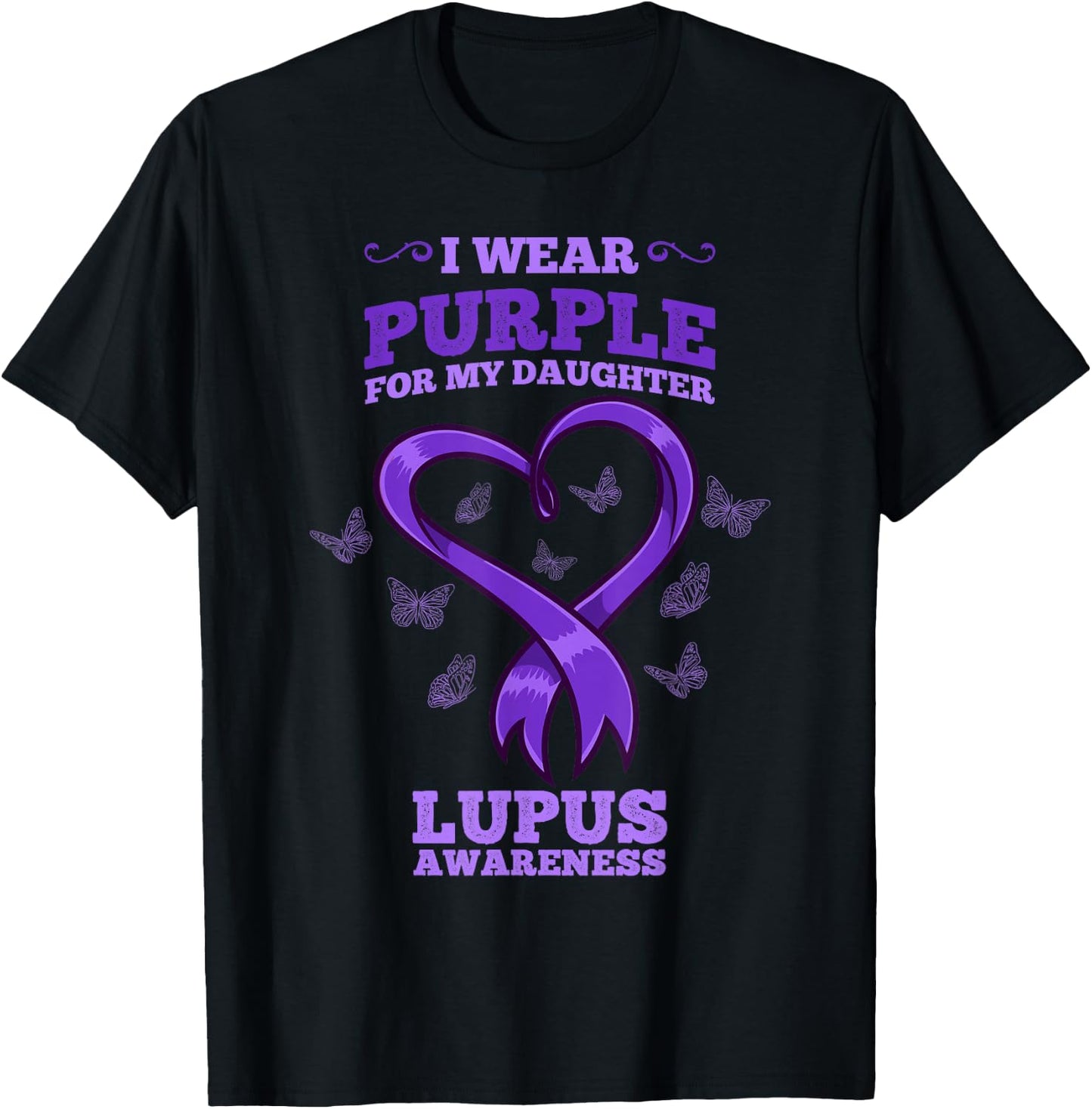 I Wear Purple For My Daughter Lupus Awareness T-Shirt - T-Shirt | Black
