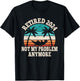 Retired 2024 Not My Problem Retire Retiring Funny Retirement T-Shirt - T-Shirt | Black