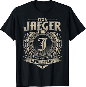 It's A JAEGER Thing You Wouldn't Understand Name Vintage T-Shirt - T-Shirt | Black