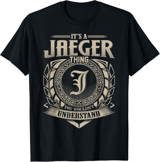 It's A JAEGER Thing You Wouldn't Understand Name Vintage T-Shirt - T-Shirt | Black