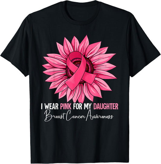 I Wear Pink For My Daughter Breast Cancer Awareness T-Shirt - T-Shirt | Black