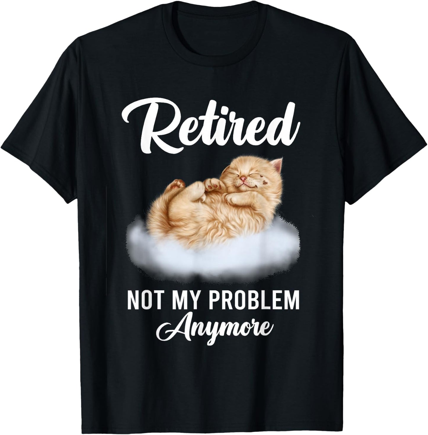 Happy Retirement Cat Shirts , Cat Mom 2023 Retired T-Shirt - T-Shirt | Black