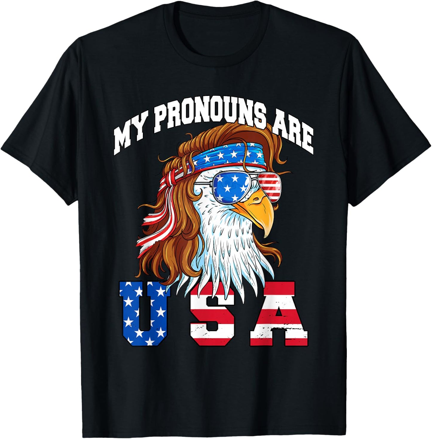 My Pronouns are USA Eagle American Funny 4th of July T-Shirt - T-Shirt | Black