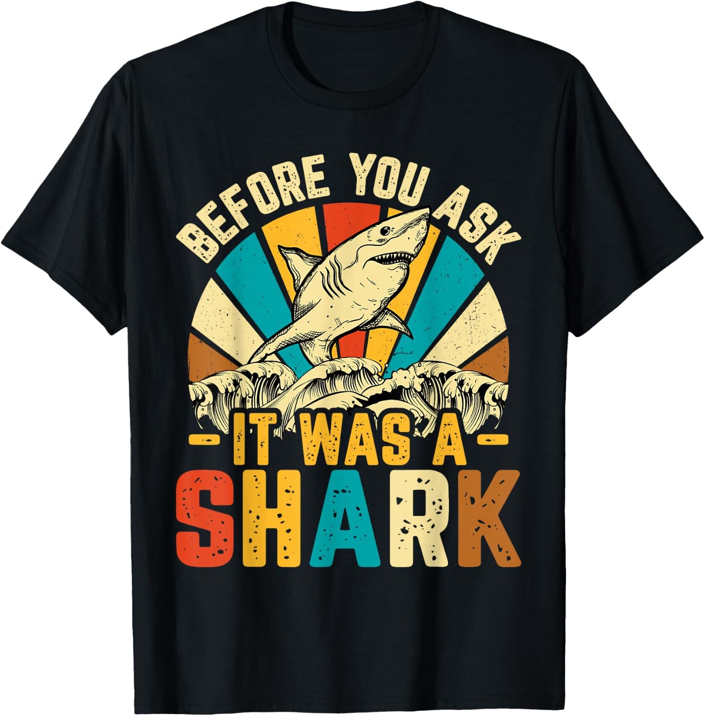 Amputee Before You Ask It Was a Shark - Retro Amputation T-Shirt - T-Shirt | Black