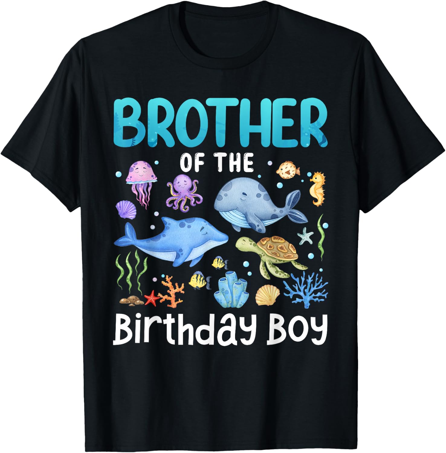 Brother Of The Birthday Girl Sea Fish Ocean Animals Family T-Shirt - T-Shirt | Black