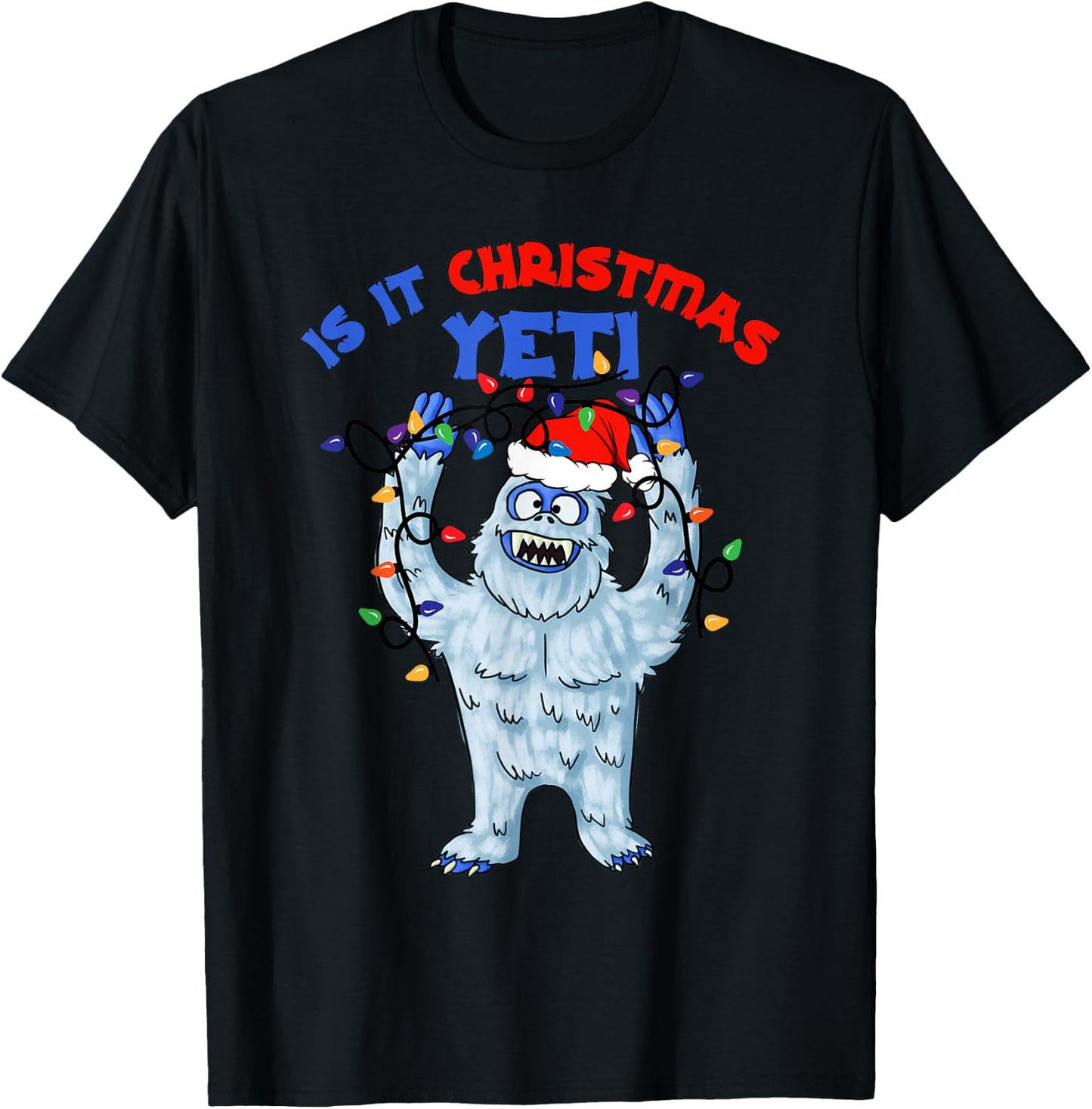 Abominable Snowman Is It Christmas Yeti Monster Holiday T-Shirt - T-Shirt | Black