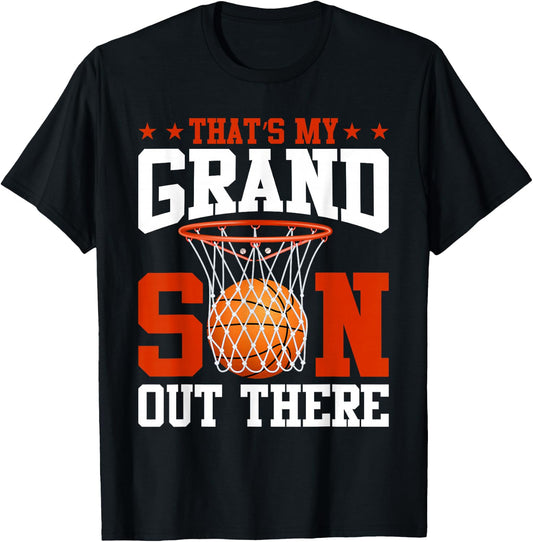 That's My Grandson Out There Basketball Grandma Grandpa T-Shirt - T-Shirt | Black