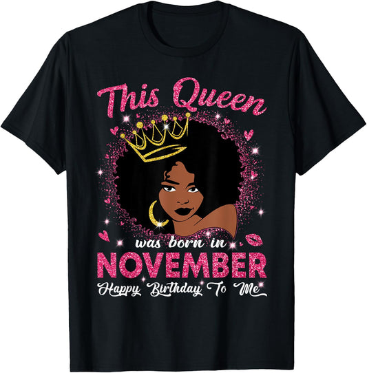 This Queen Was Born In November Birthday Afro Girls Women T-Shirt - T-Shirt | Black