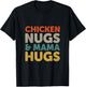 Chicken Nugs and Mama Hugs Toddler Nuggets Foodies Lover T-Shirt - T-Shirt | Black