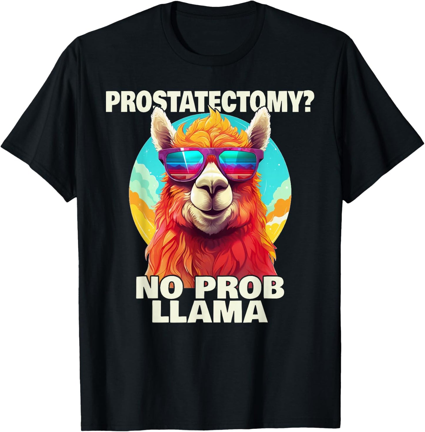 Prostatectomy No Probllama Prostate Removal Surgery Recovery T-Shirt - T-Shirt | Black