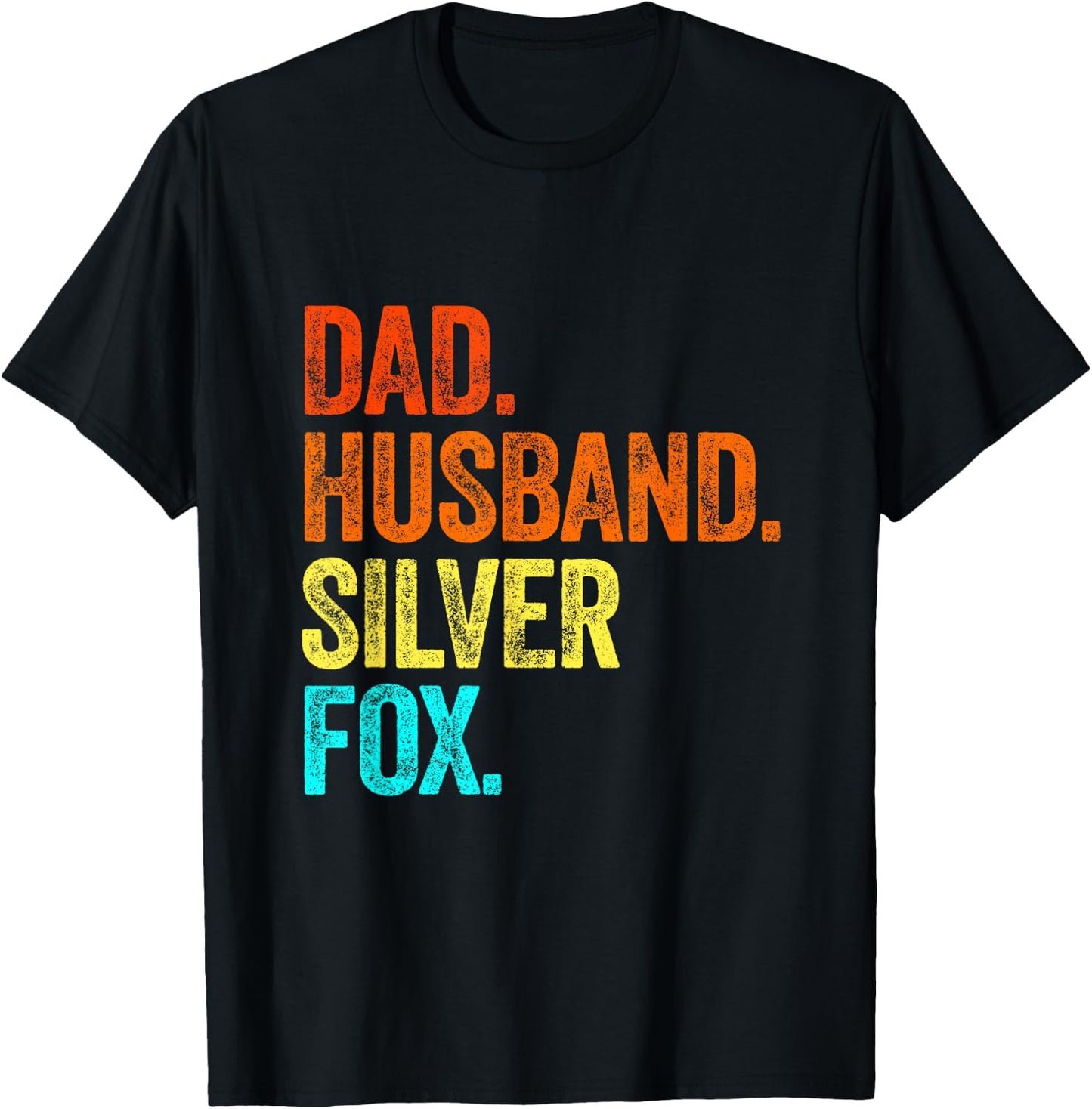 DADDY HUSBAND SILVER FOX fathers day birthday gray hair grey T-Shirt - T-Shirt | Black