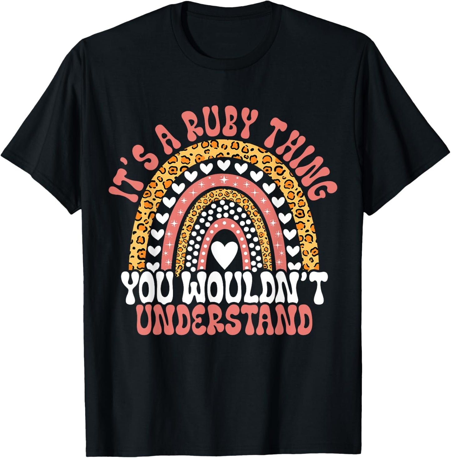 Funny Ruby Name Leopard Funny Ruby Birthday Quote Ruby T-Shirt - T-Shirt | Black