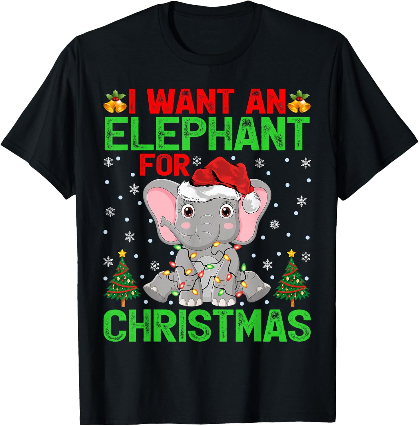 I Want An Elephant For Christmas Lights Santa Elephant Xmas T-Shirt - T-Shirt | Black