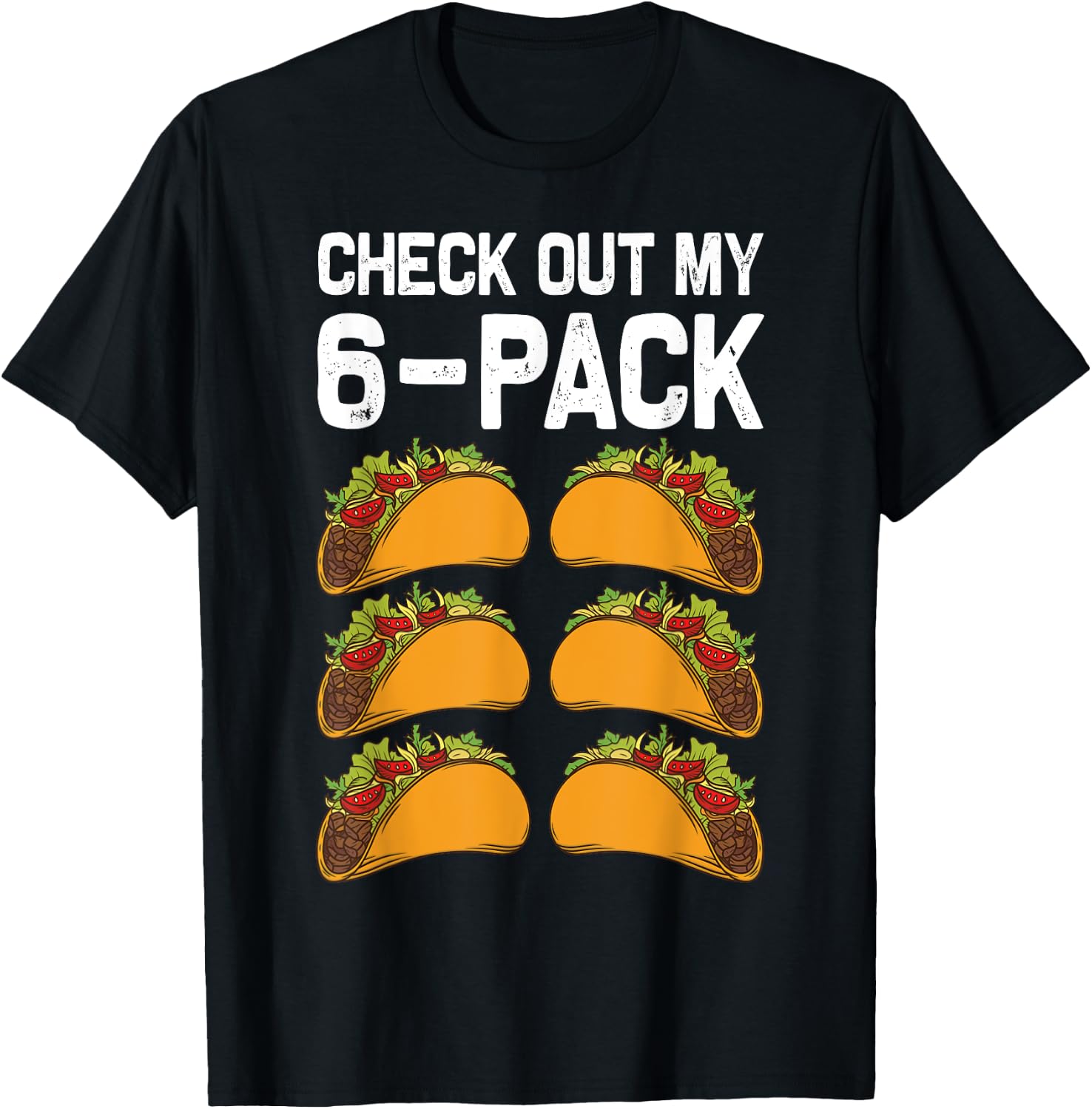 6 Pack Fitness Taco Funny Mexican Fitness Gym Taco Lovers T-Shirt - T-Shirt | Black