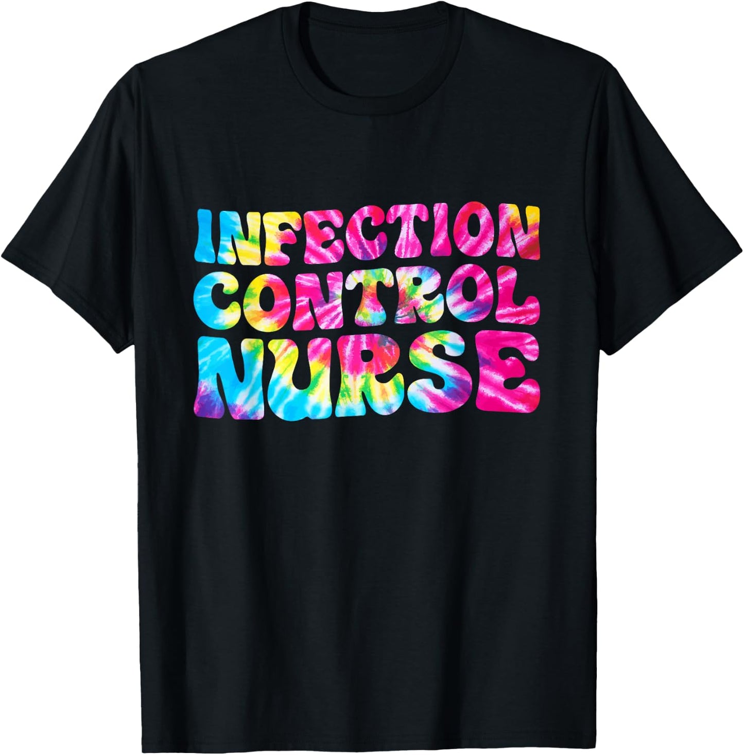ICN Nurse Infection Control Nurse Tie Dye Nursing T-Shirt - T-Shirt | Black