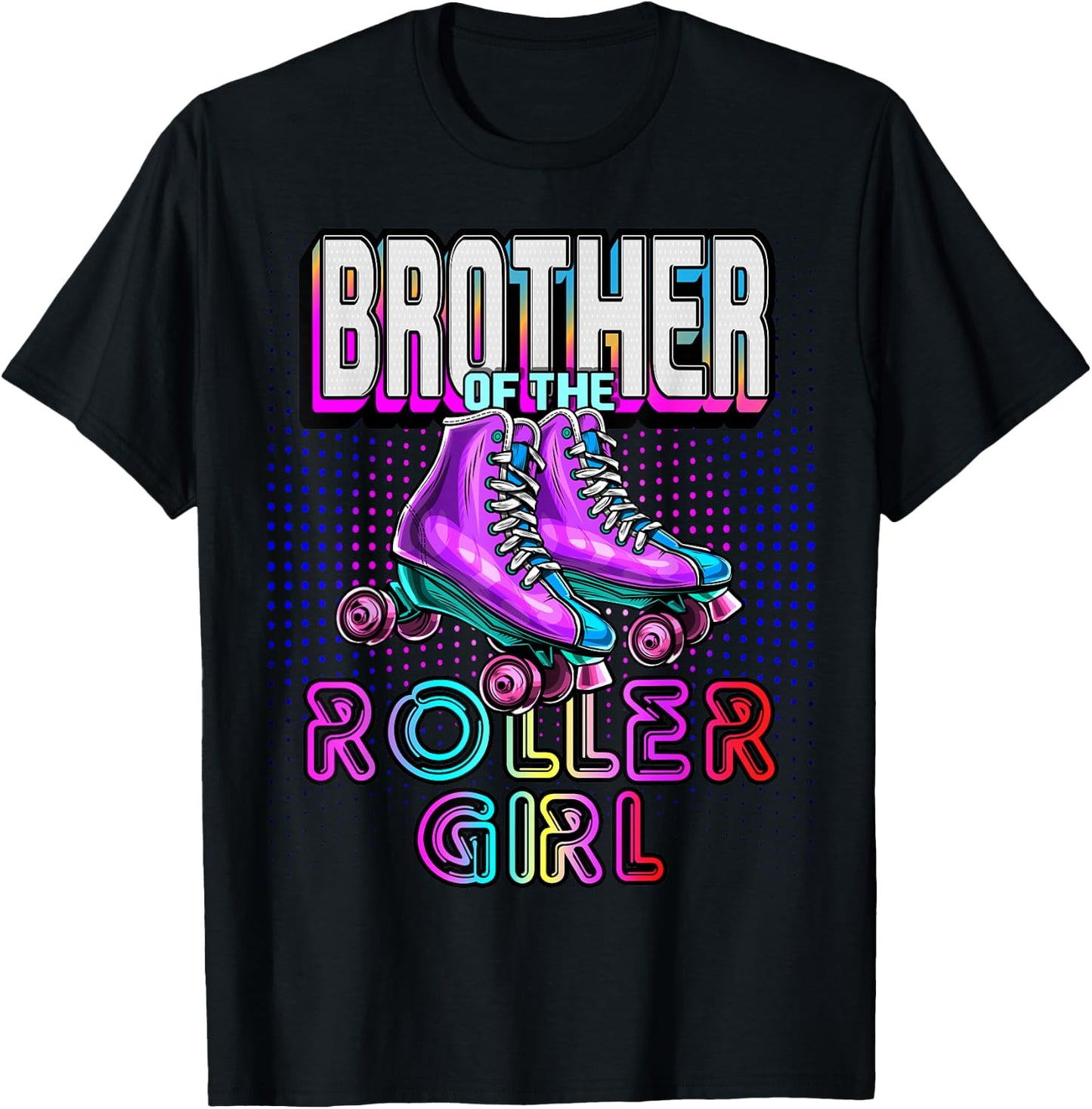 Brother Roller Girl Roller Skating Birthday Matching Family T-Shirt - T-Shirt | Black
