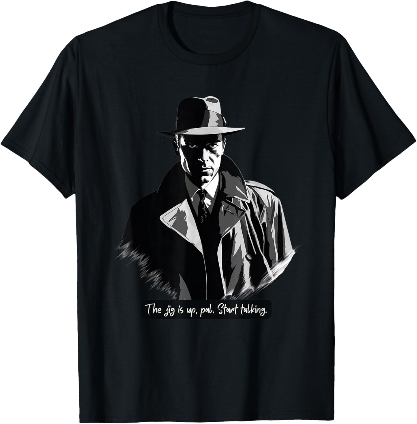 Film Noir Detective: The Jig is Up T-Shirt - T-Shirt | Black