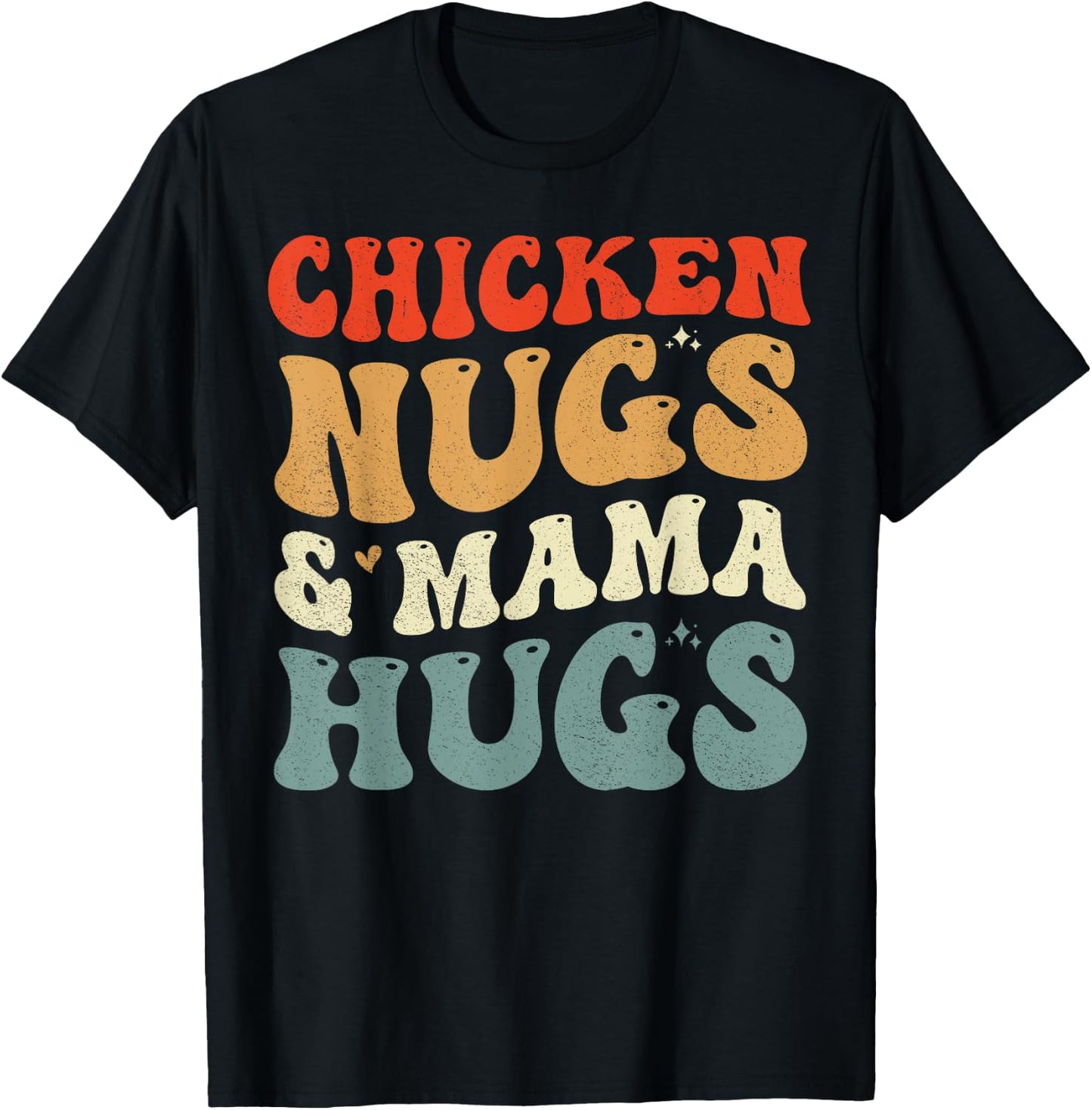 Chicken Nugs and Mama Hugs Toddler for Chicken Nugget Lover T-Shirt - T-Shirt | Black