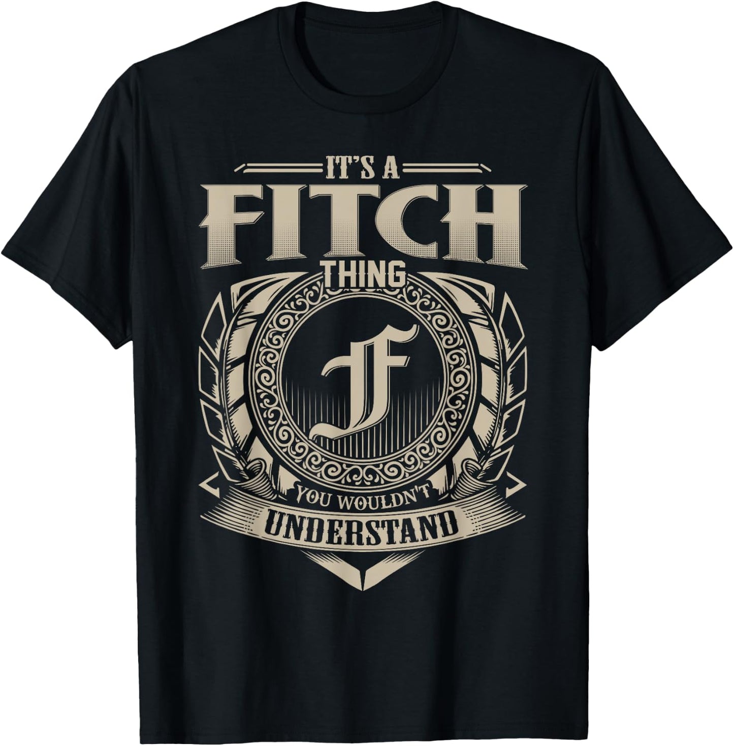 It's A FITCH Thing You Wouldn't Understand Name Vintage T-Shirt - T-Shirt | Black