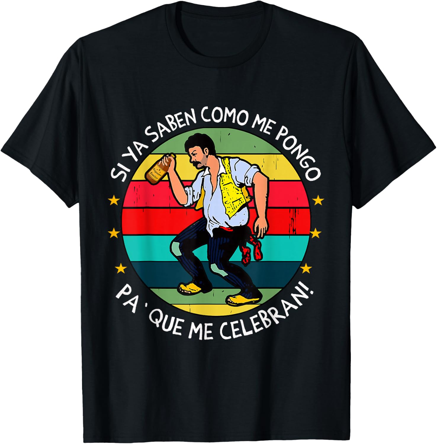 Si ya saben como me pongo pa' que me celebran Funny Spanish T-Shirt - T-Shirt | Black