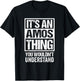 It's An Amos Thing You Wouldn't Understand T-Shirt - T-Shirt | Black