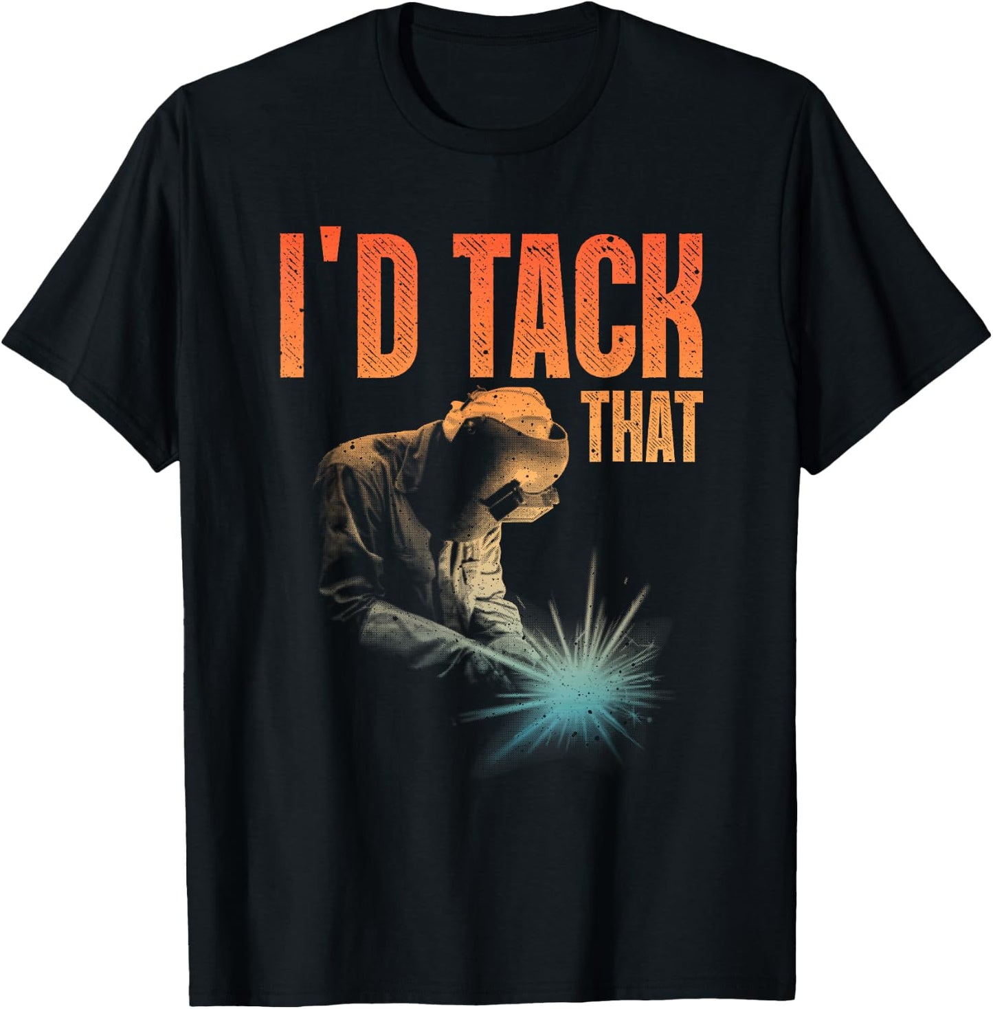 Best Welding Art Men Women Tack Welder Ironworkers Pipeliner T-Shirt - T-Shirt | Black