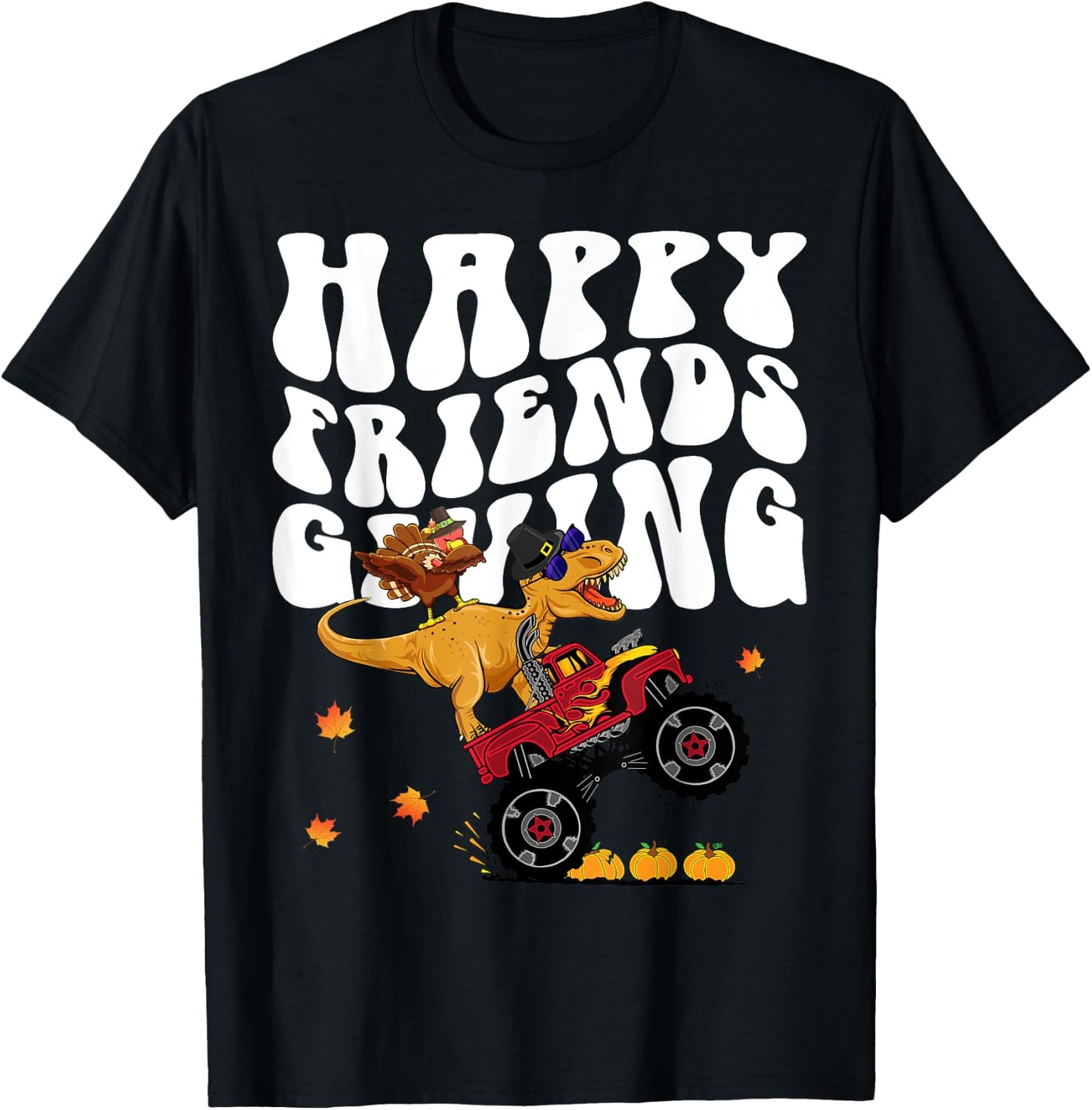 Funny Happy Friendsgiving Monster Truck Dinosaur Turkey Dab T-Shirt - T-Shirt | Black