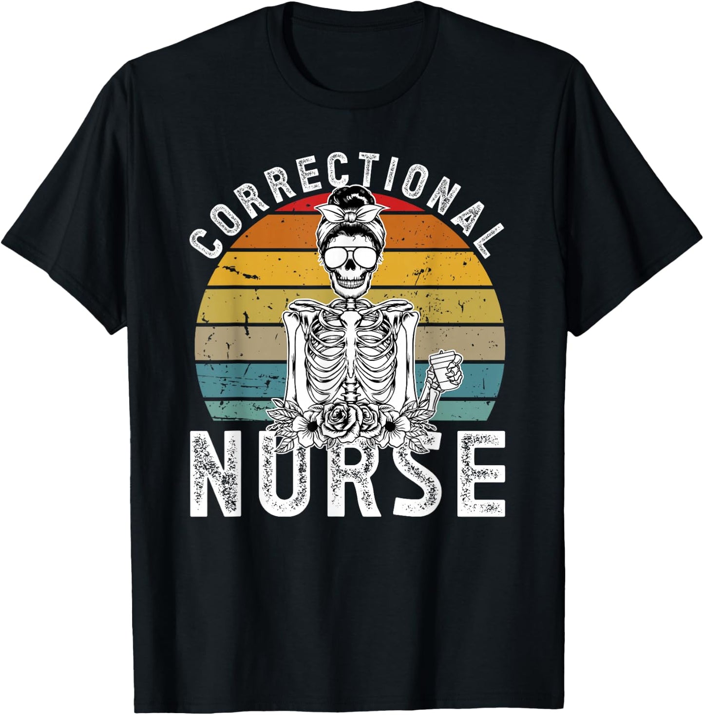 Correctional Nurse Corrections Nurse Correctional Nursing T-Shirt - T-Shirt | Black