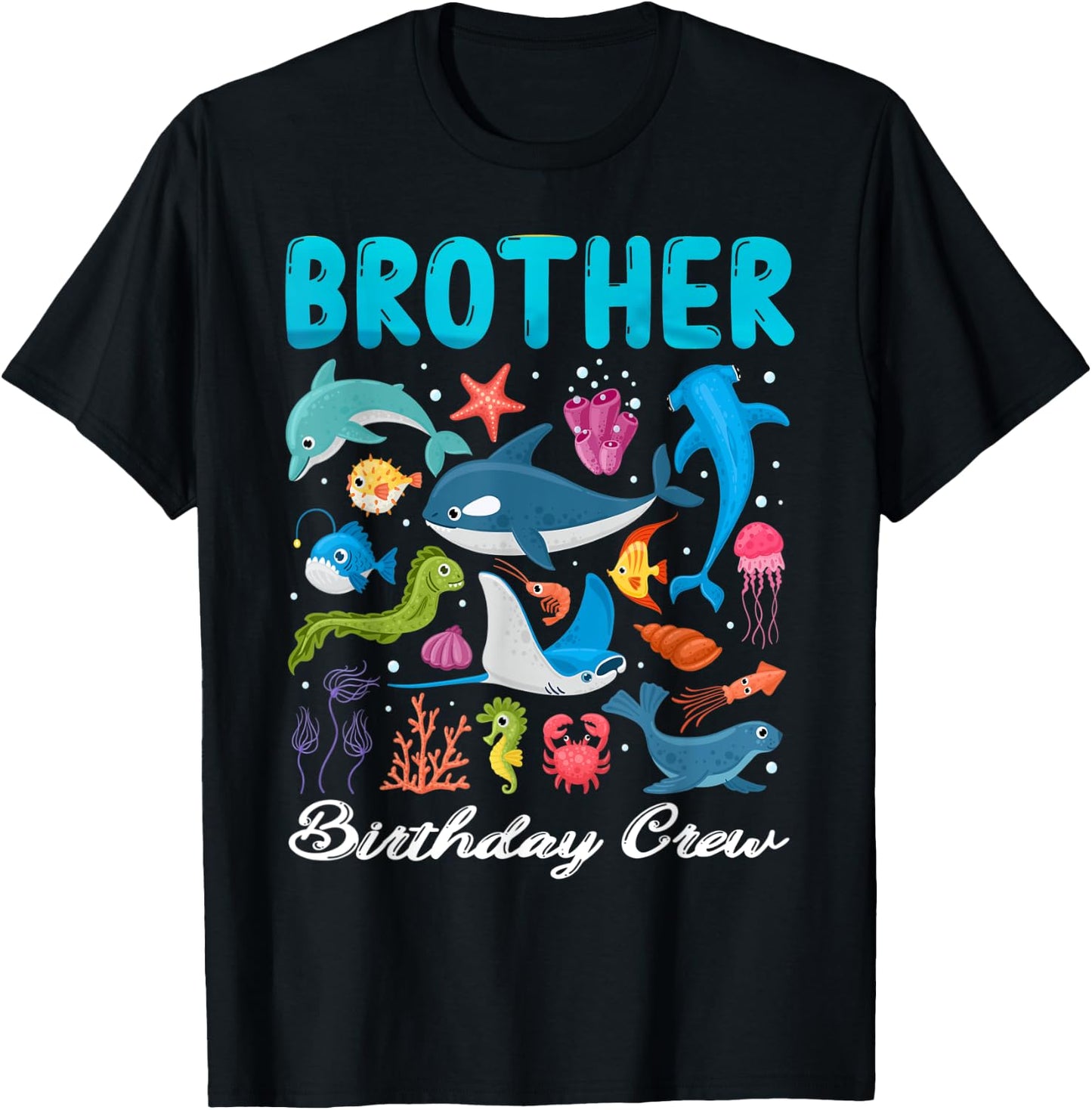 Brother Birthday Crew Ocean Animals Theme Birthday Under Sea T-Shirt - T-Shirt | Black