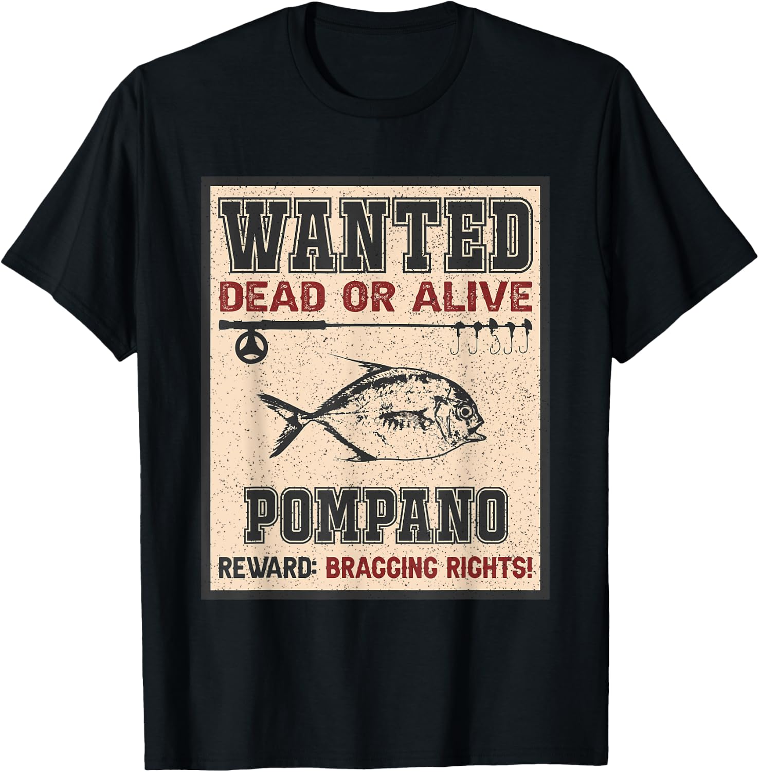Wanted Fish Bragging Rights - Fisherman Pompano Fishing T-Shirt - T-Shirt | Black