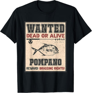 Wanted Fish Bragging Rights - Fisherman Pompano Fishing T-Shirt - T-Shirt | Black