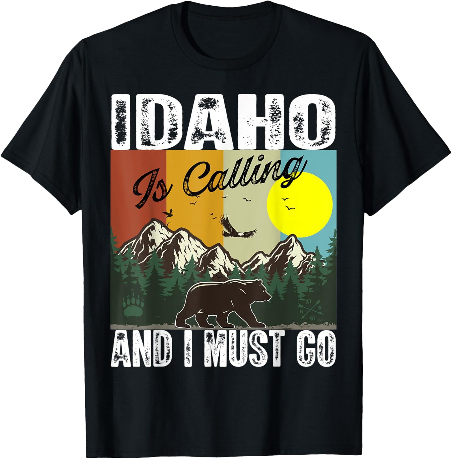 Idaho Is Calling And I Must Go Best Camping And Mountain T-Shirt - T-Shirt | Black