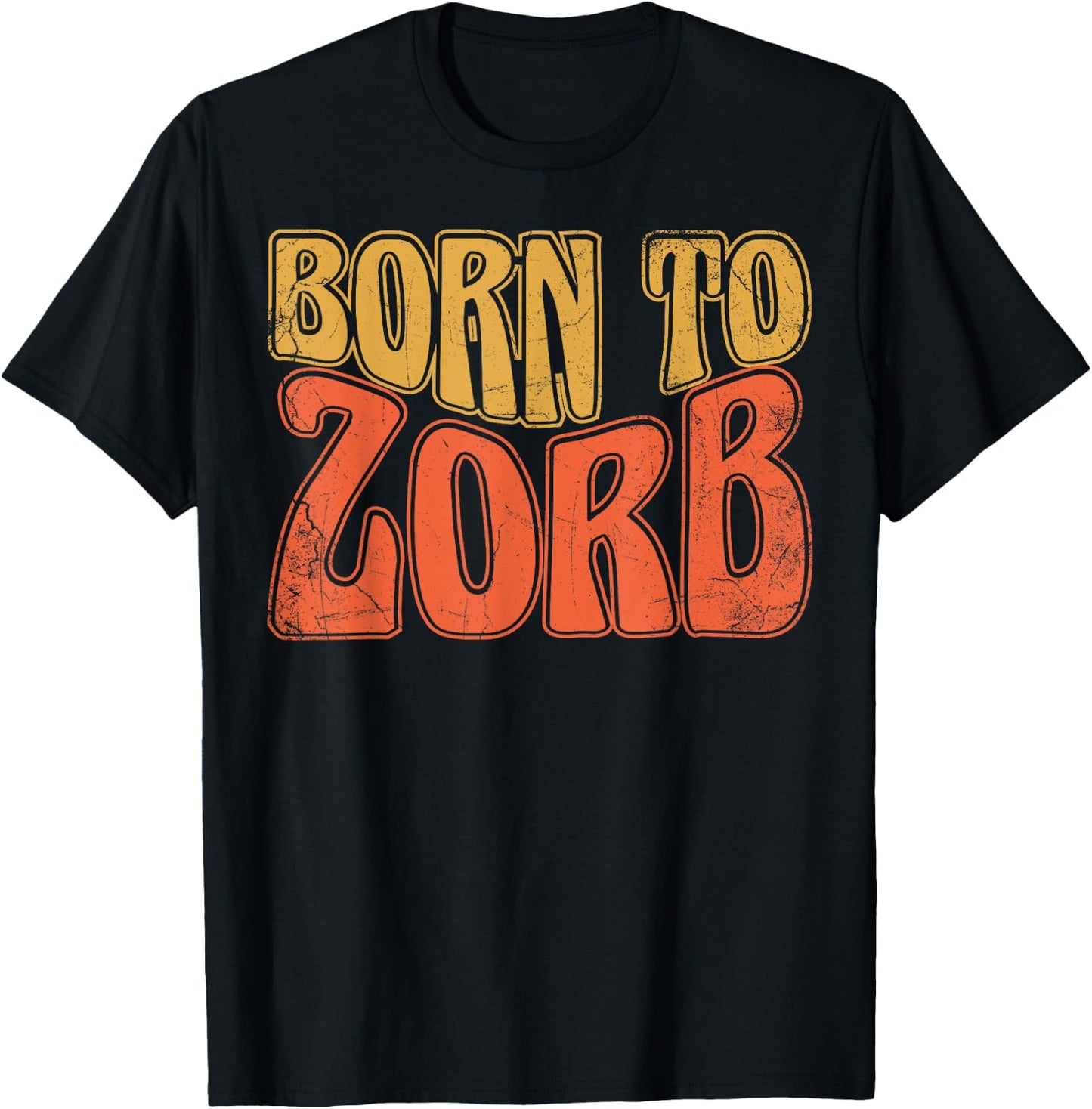 Born To Zorb, Zorbing T-Shirt - T-Shirt | Black