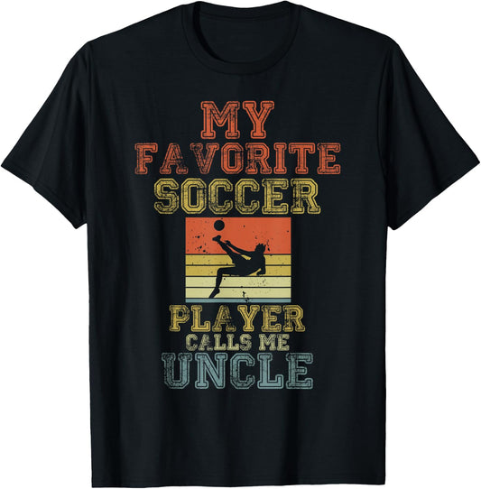 My Favorite Soccer Player Calls Me Uncle Retro Matching T-Shirt - T-Shirt | Black