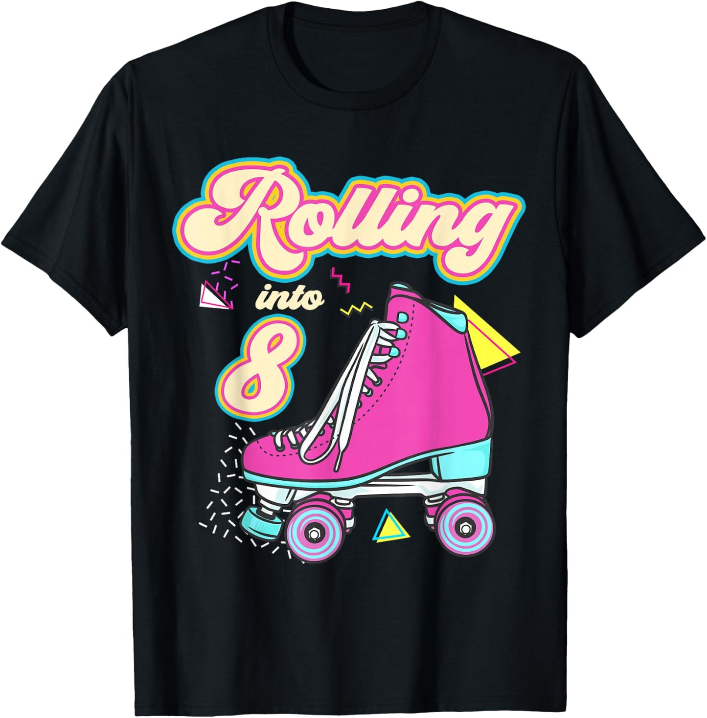 Rolling Into 8 Year Old Roller Skate 8th Birthday Girl T-Shirt - T-Shirt | Black