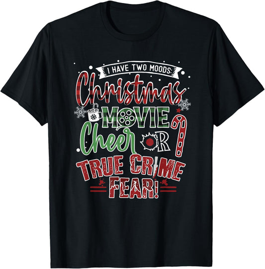 Funny Christmas Movies or True Crime Shows for Crime TV Fan T-Shirt - T-Shirt | Black