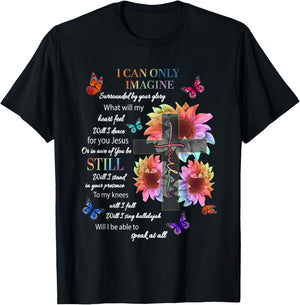 Sunflower I Only Can Imagine Faith Christian Jesus God Lover T-Shirt - T-Shirt | Black