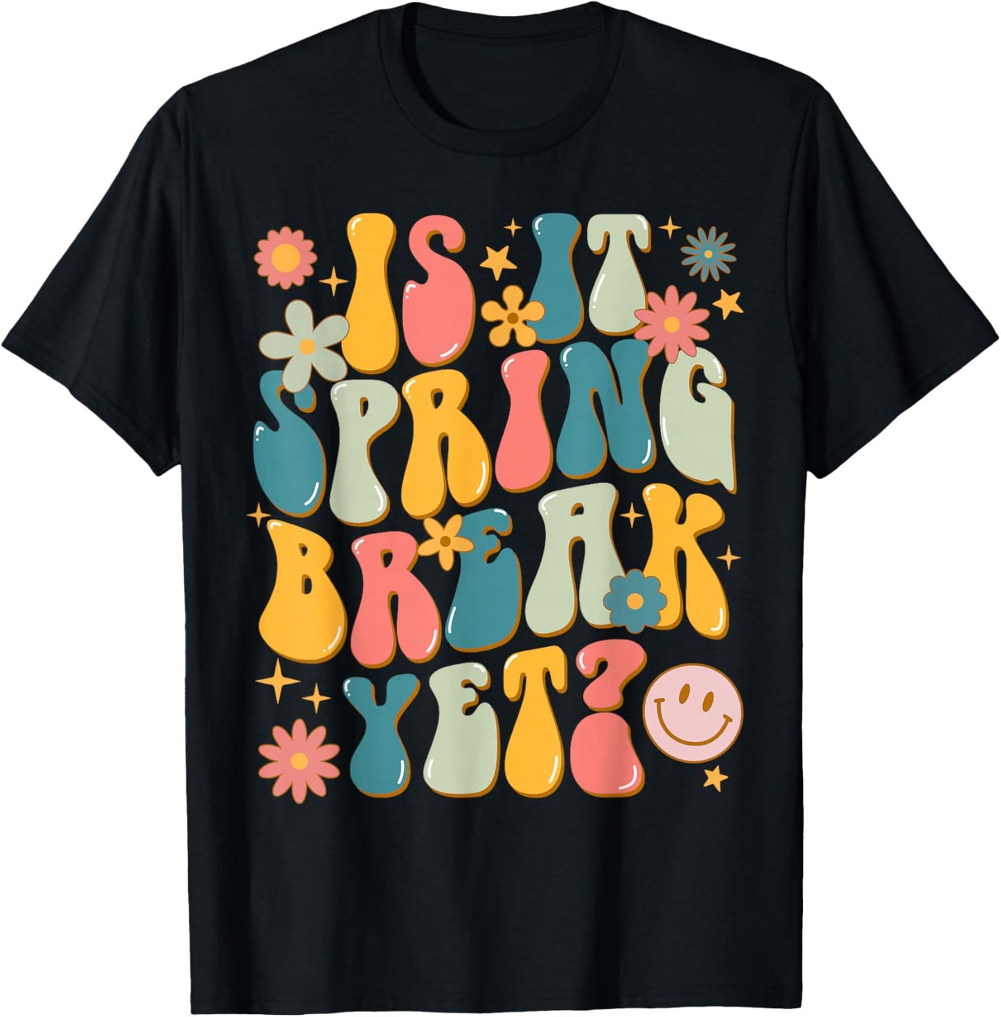 Retro Groovy Is It Spring Break Yet Floral Vintage Teacher T-Shirt - T-Shirt | Black