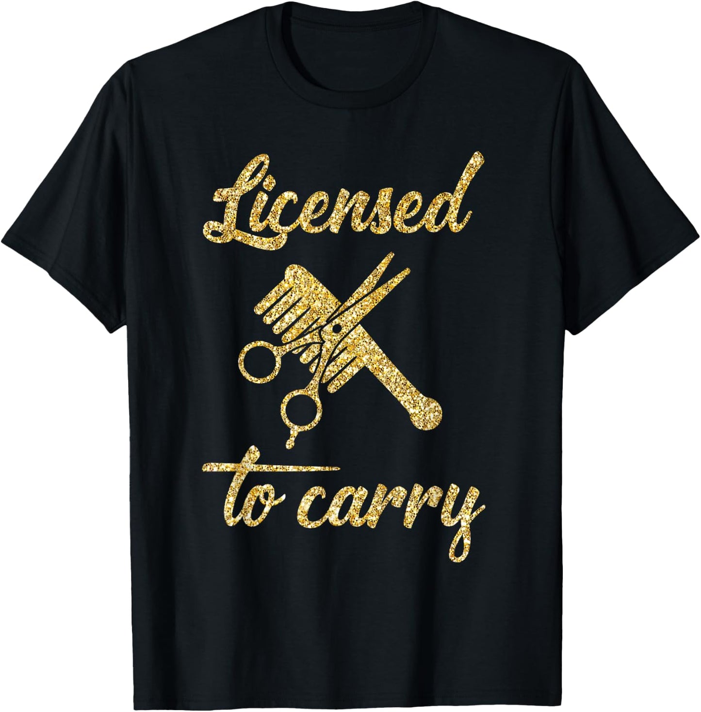 Funny Licensed to Carry Cool Hairstylist T-Shirt - T-Shirt | Black