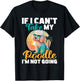 If I Can't Take My Poodle I'm Not Going - Puppy Pet Owner T-Shirt - T-Shirt | Black
