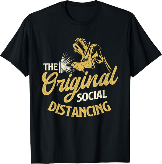 The Original Social Distancing - Welder Ironworker Welding T-Shirt - T-Shirt | Black