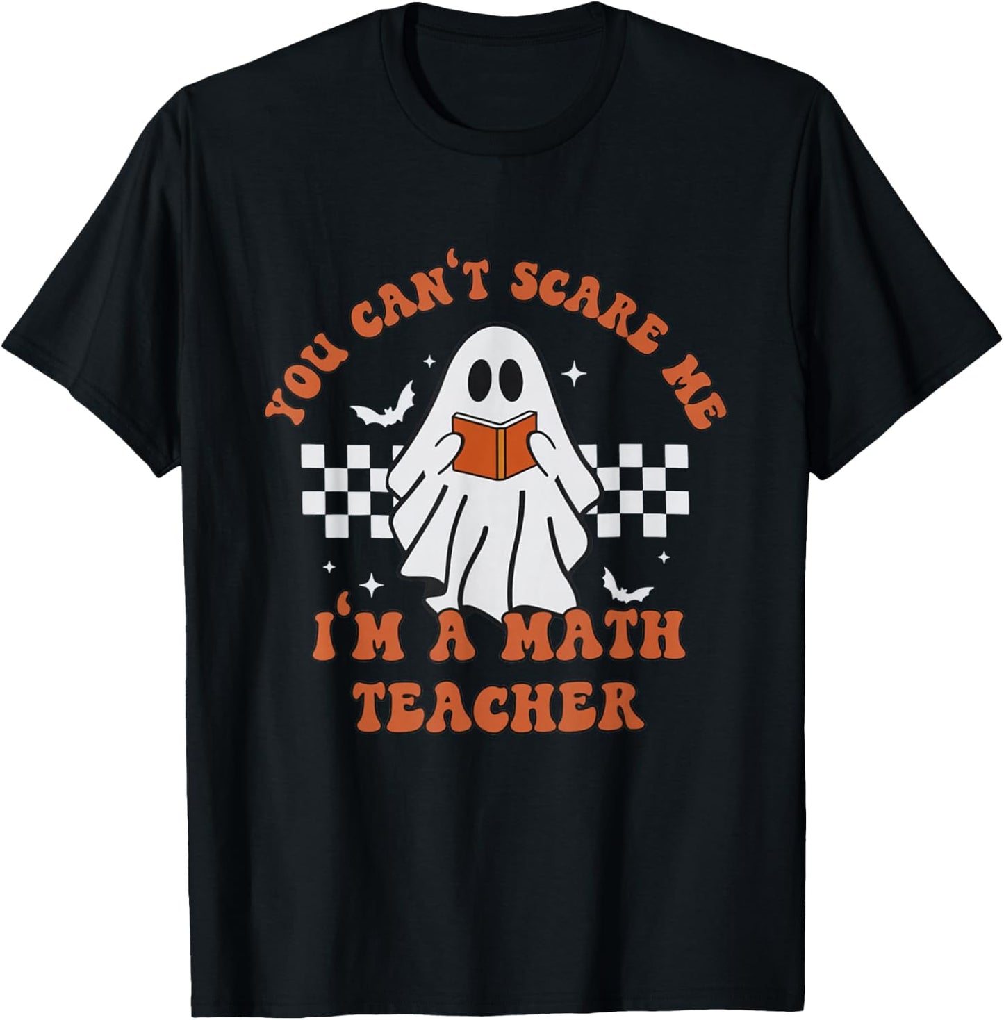 Retro You Can't Scare Me I'm A Math Teacher Cute Ghost Women T-Shirt - T-Shirt | Black