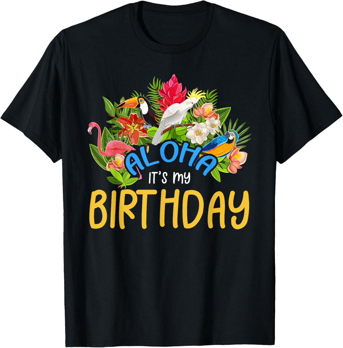 Aloha It's My Birthday Party 2024 Hawaii Trip B-Day Squad T-Shirt - T-Shirt | Black
