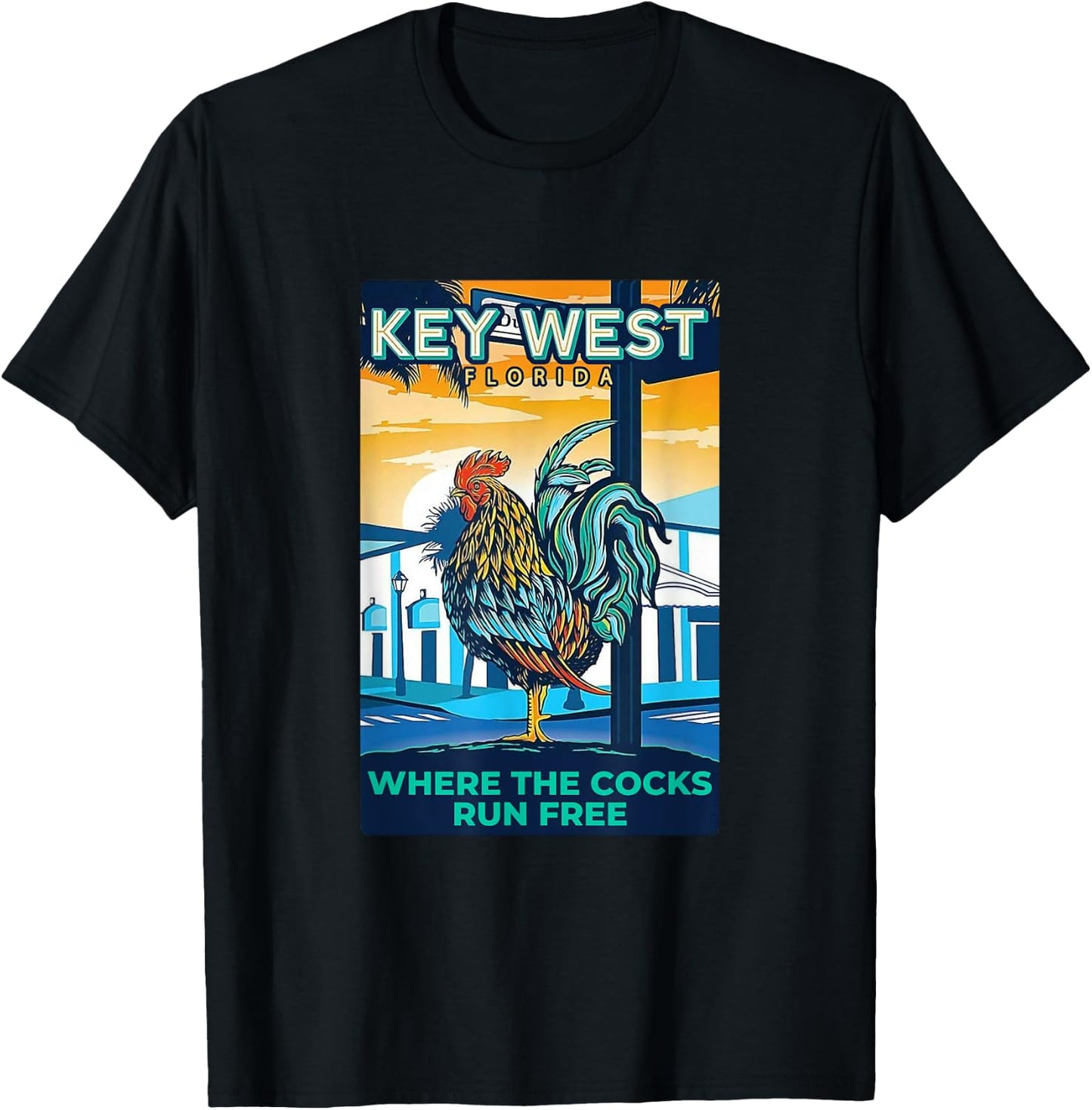 Key West Florida Rooster Funny Where The Chicken Run Free T-Shirt - T-Shirt | Black