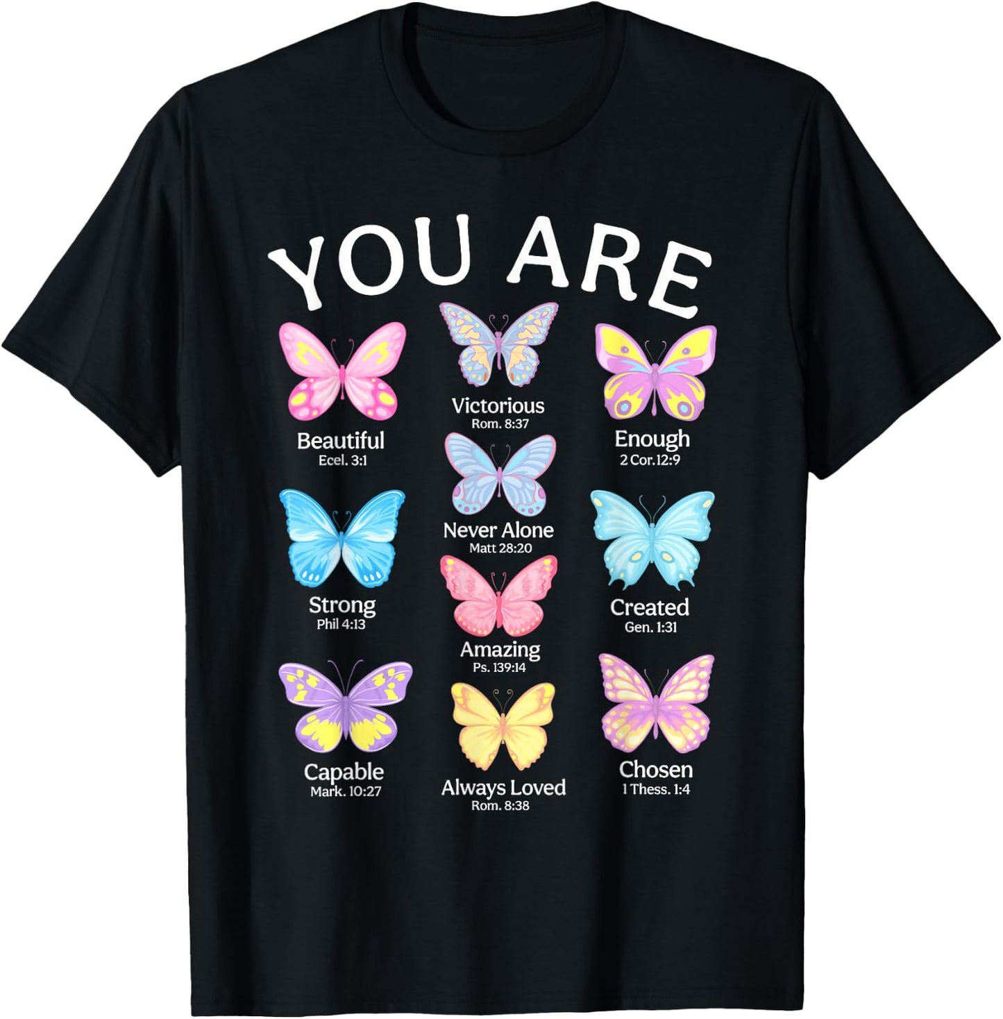 You Are Butterfly Beautiful Christian Religious Bible Verse T-Shirt - T-Shirt | Black