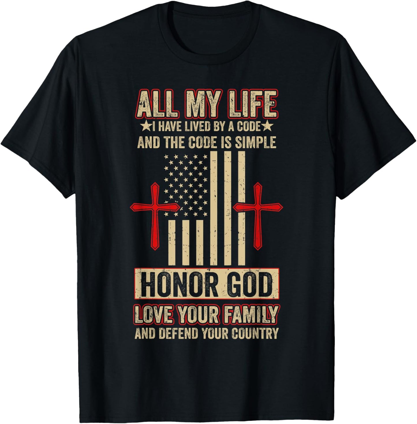 Honor God Love Your Family And Defend Your Country T-Shirt - T-Shirt | Black