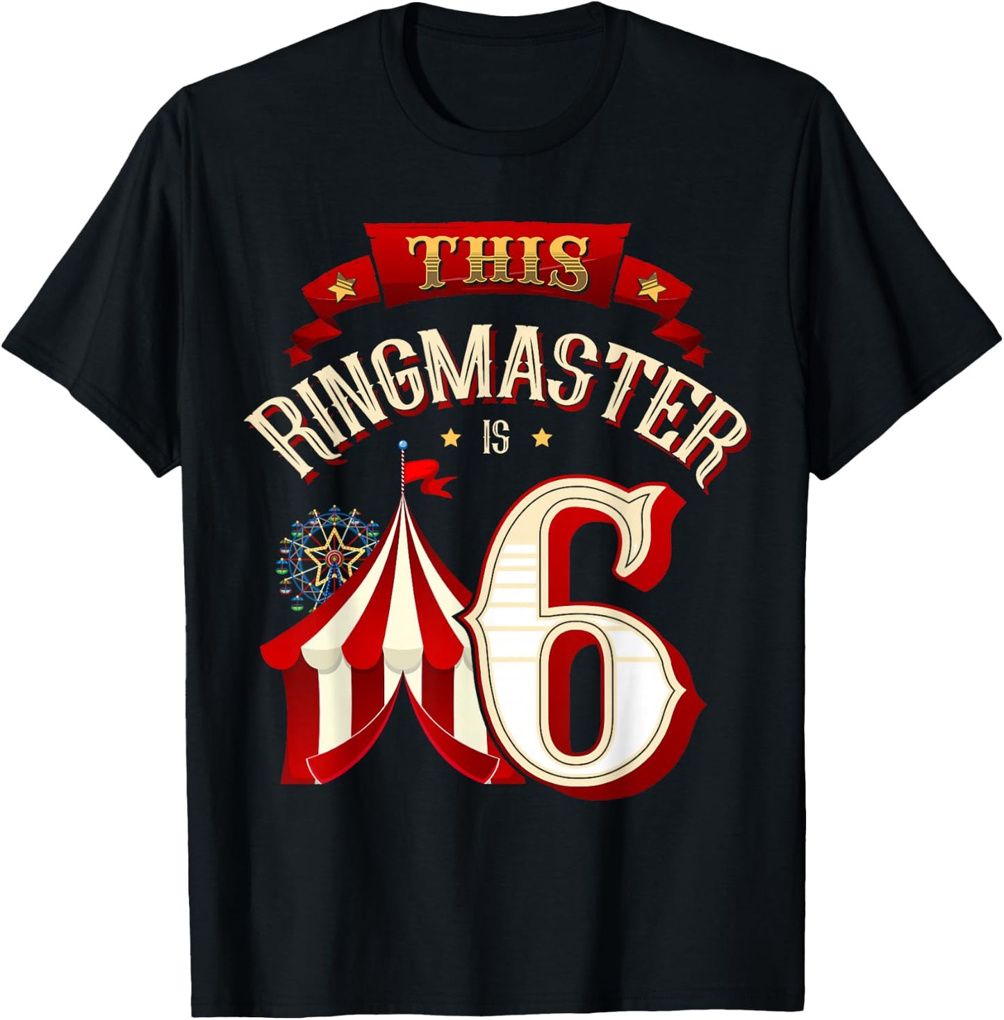 This Ringmaster is 6 Years Old Kid 6th Birthday Boy Carnival T-Shirt - T-Shirt | Black
