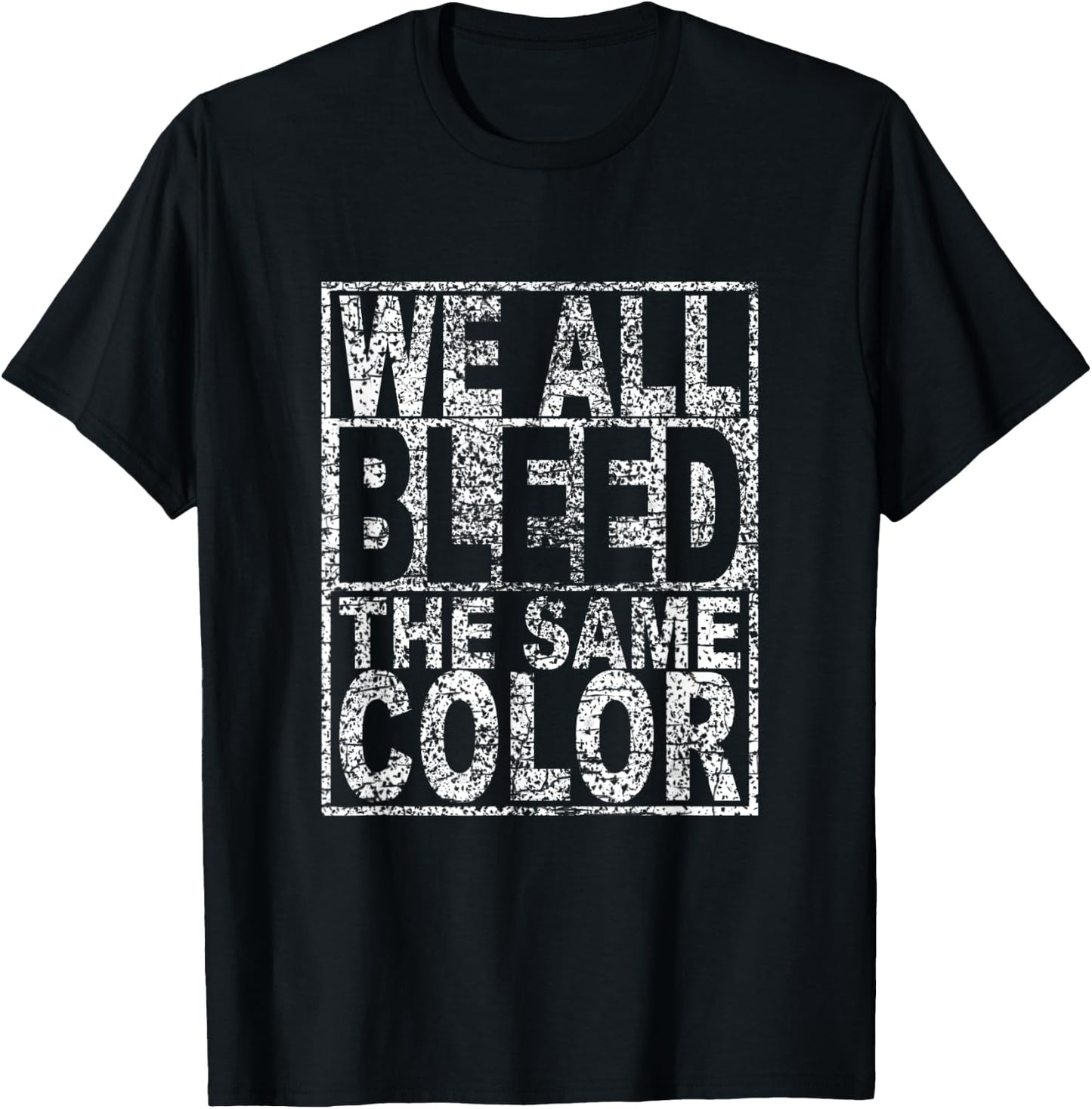 We all bleed the same colour against police violence T-Shirt - T-Shirt | Black
