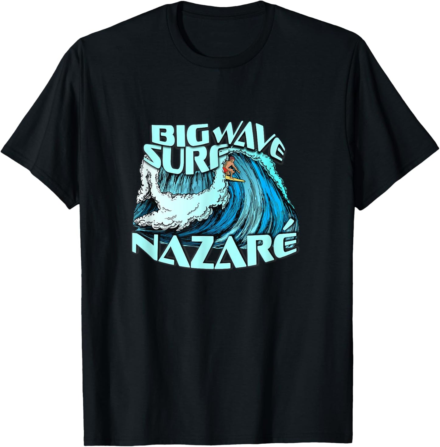 Big Wave Surfer 100 Foot Wave Surf Nazare Portugal Rad T-Shirt - T-Shirt | Black